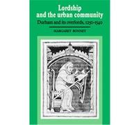 Lordship And the Urban Community Margaret Bonney (Auteur)
