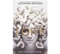 Lore by Alexandra Bracken Alexandra Bracken (Auteur)