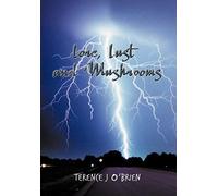 Lore, Lust And Mushrooms