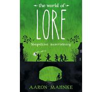 Lore Niegodziwi śmiertelnicy - Aaron Mahnke (littérature, fantastique, fantasy en polonais)