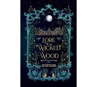 Lore of the Wicked Wood