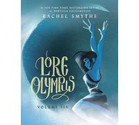 Lore Olympus – Volume 6 – Édition Royaume-Uni – Série Webtoon primée, best-seller du Sunday Times