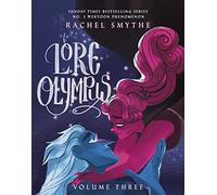 Lore Olympus – Volume Three – Série Webtoon multi-primée, best-seller du Sunday Times