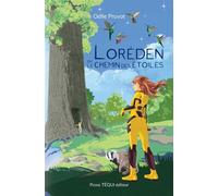 Loréden ou le chemin des étoiles - Odile Pruvot - Tequi - broché - Roman junior