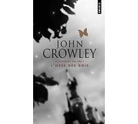 John Crowley – L'Orée des bois : Le Parlement des fées, vol. 1 – Poche – Points