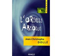 L'Oreille absolue : roman