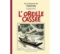 L'Oreille cassée Hergé (Auteur), Hergé (Dessinateur), Hergé (Scénario)