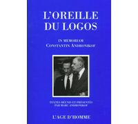 L'oreille du logos : In memoriam Constantin Andronikof
