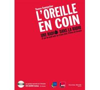 L'Oreille en coin, une radio dans la radio 22 ans de week-ends sur France Inter - Thomas Baumgartner - Nouveau Monde Eds - broché - Essai