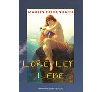 Loreley Liebe: Romantischer Liebesroman