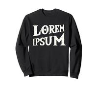 Lorem Ipsum Sweatshirt