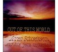 Loren Schoenberg & His Orchestra - Out of This World