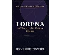 Lorena l’Empire de l’Etoile Brisée