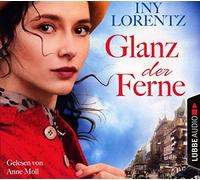 Lorentz,Iny - Glanz der Ferne