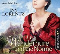 Lorentz,Iny - Wanderhure und Die Nonne [Import]