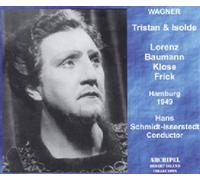 Lorenz, Baumann, Klose, Frick, Schm - Wagner: Tristan & Isolde