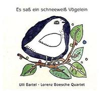 Lorenz Boesche Quartet - Es saß ein schneeweiß Vögelein