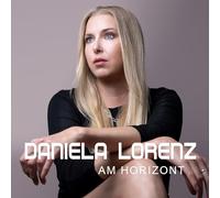 Daniela Lorenz – Am Horizont – CD