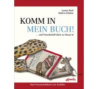 Lorenz Pauli Kathrin Komm in mein Buch: … weil Freundschaft darin zu H (Relié)