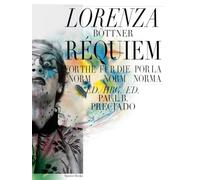 Lorenza BOttner: Requiem for the Norm /anglais/allemand/espagnol