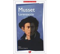 Alfred de Musset – Lorenzaccio – Prépas scientifiques 2024 – Flammarion