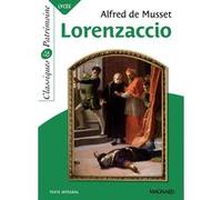 Lorenzaccio - Classiques et Patrimoine Alfred de Musset (Auteur), Myriam Zaber (Commentaire)