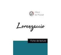Lorenzaccio De Musset (Fiche De Lecture Et Analyse Complète De L'oeuvre)