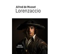 Lorenzaccio: Grands Caractères