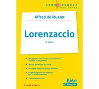 Lorenzaccio - Musset 2e édition - Denise Werlen - Bréal - broché - Scolaire / Universitaire