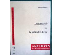 Lorenzaccio" Ou La Difficulté D'être