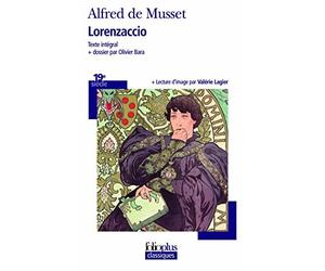 Lorenzaccio. texte intégral de Musset.Alfred de (2003) Poche