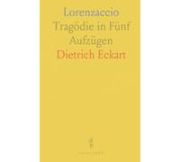 Lorenzaccio: Tragödie in Fünf Aufzügen