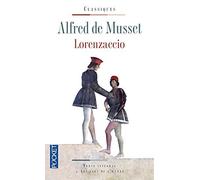 Lorenzaccio - Une conspiration en 1537 de Musset. Alfred de (2010) Poche