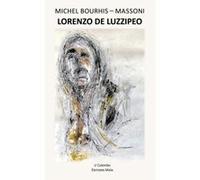 Lorenzo de Luzzipeo Michel Bourhis - Mas (Auteur)