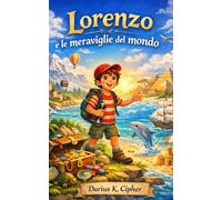 Lorenzo e le Meraviglie del Mondo