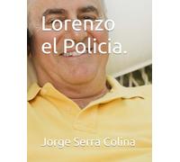 Lorenzo el Policia.