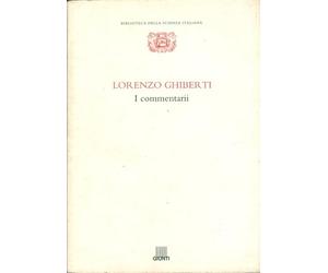 Lorenzo Ghiberti: I commentarii : Biblioteca nazionale centrale di Firenze, II, I, 333 (Biblioteca della scienza italiana) (Italian Edition)