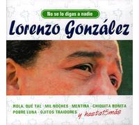 Lorenzo González - No se lo Digas a Nadie [Import]