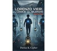 Lorenzo Vieri e il Codice del Silenzio: REWRITTEN