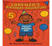 Lorenzo's Birthday Adventure: An Adventure Club