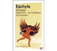 L'Orestie Eschyle (Auteur), Daniel Loayza (Edité par), Daniel Loayza (Traduction)
