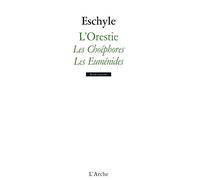 L'Orestie: Les Choéphores, Les Euménides