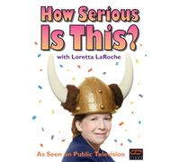 Loretta Laroche: How Serious is This