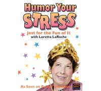Loretta Laroche: Humor Your Stress - DVD Zone 1