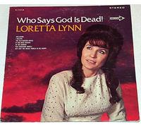 LORETTA LYNN - LORETTA LYNN - who says god is dead! DECCA 74928 (LP vinyl record)