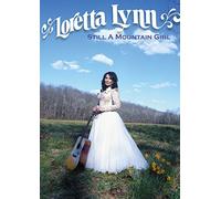 Loretta Lynn: Still a Mountain Girl