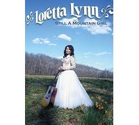 Loretta Lynn: Still A Mountain Girl [Dvd] [Import]