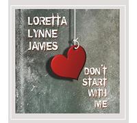 Loretta Lynne James - Don't Start with Me