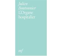 L'Organe hospitalier - Julien Boutonnier - Mf Eds - broché - Roman