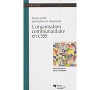 L'organisation Communautaire En Csss - Service Public, Participation Et Citoyenneté